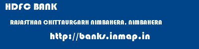 HDFC BANK  RAJASTHAN CHITTAURGARH NIMBAHERA, NIMBAHERA  banks information 